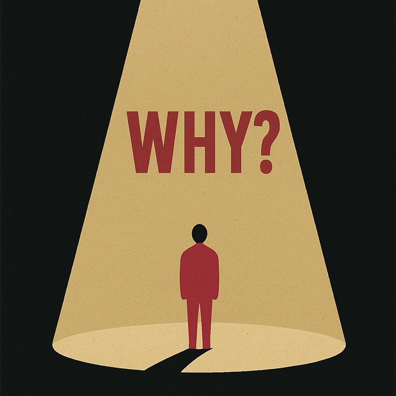 To find conviction, ask why